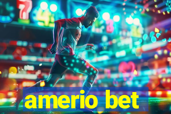 amerio bet